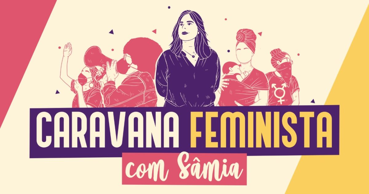 Sâmia Bomfim lança Caravana Feminista percorrendo municípios do estado de São Paulo