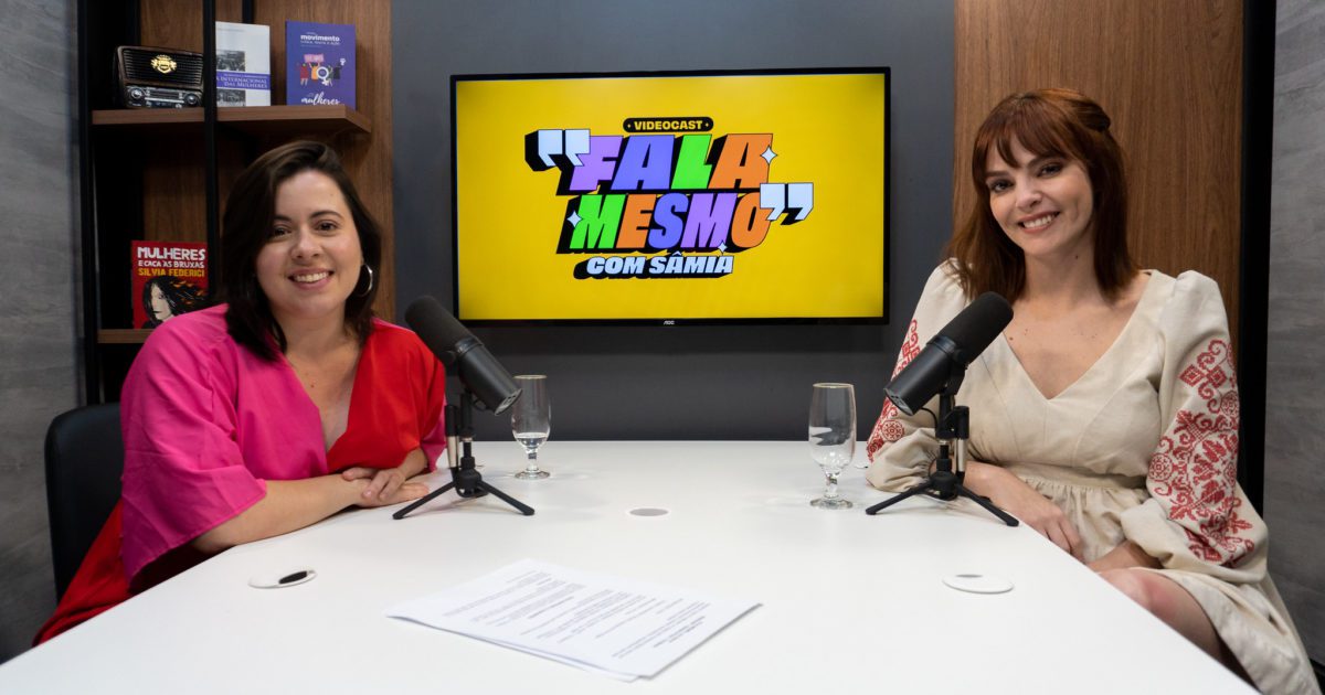 Sâmia estreia “Fala Mesmo”, videocast com mulheres que conversam de tudo “sem medo e nem amarras”
